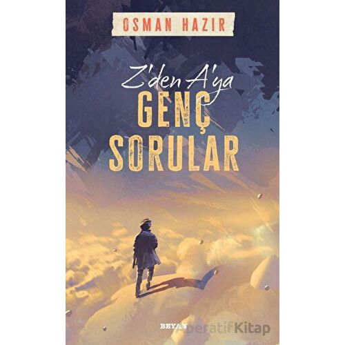 Zden Aya Genç Sorular - Osman Hazır - Beyan Yayınları