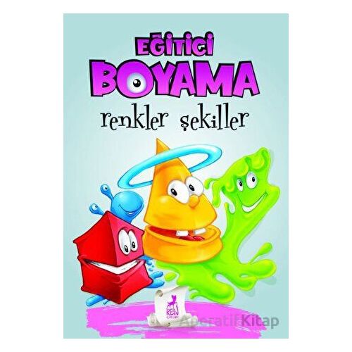 Eğitici Öğretici Boyama - Renkler Şekiller - Kolektif - Ren Çocuk