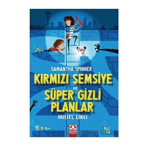 Samantha Spınner - Kırmızı Şemsiye Ve Süper Gizli Planlar - Russel Ginss - Altın Kitaplar