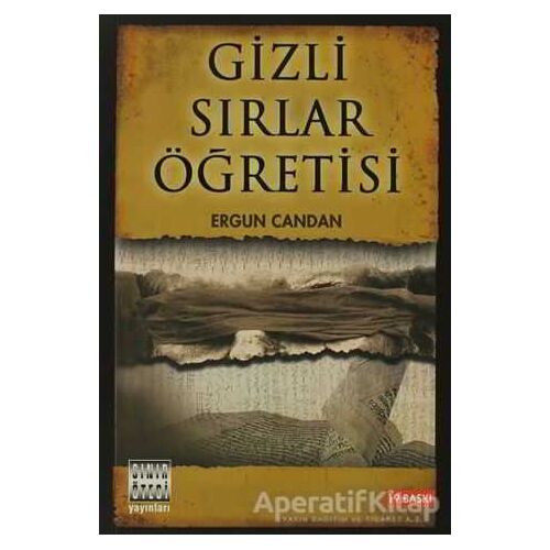 Gizli Sırlar Öğretisi - Ergun Candan - Sınır Ötesi Yayınları