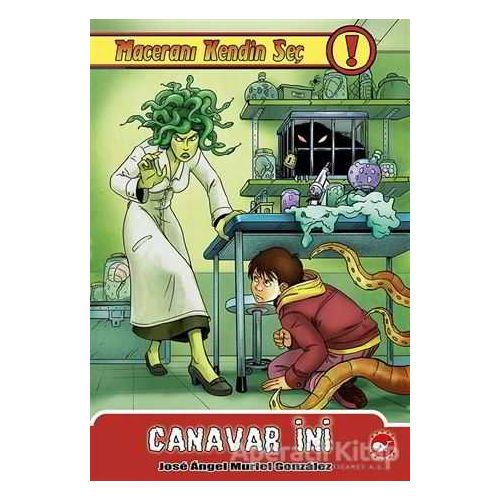 Maceranı Kendin Seç 8 - Canavar İni - Jose Angel Muriel Gonzalez - Beyaz Balina Yayınları