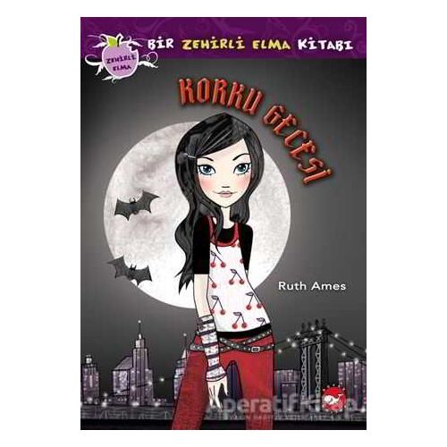 Korku Gecesi - Zehirli Elma Serisi 2 - Ruth Ames - Beyaz Balina Yayınları