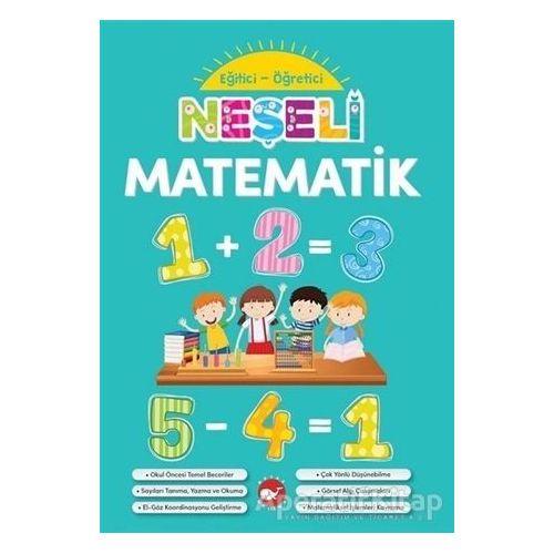 Neşeli Matematik - Eğitici Öğretici - Kolektif - Beyaz Balina Yayınları