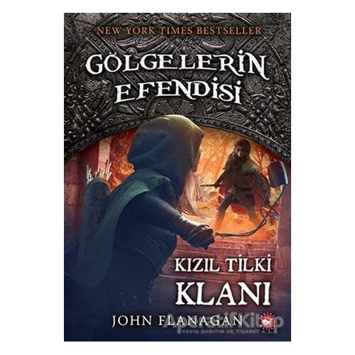 Gölgelerin Efendisi 13 - Kızıl Tilki Klanı - John Flanagan - Beyaz Balina Yayınları