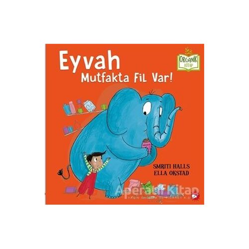 Eyvah Mutfakta Fil Var! - Smriti Halls - Beyaz Balina Yayınları