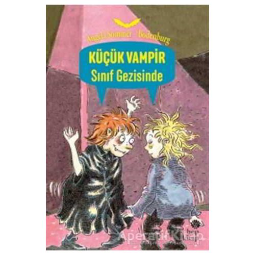 Sınıf Gezisinde - Küçük Vampir - Angela Sommer-Bodenburg - Hep Kitap