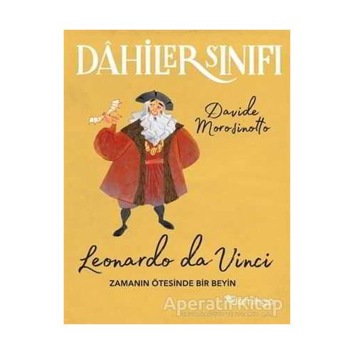 Dahiler Sınıfı: Leonardo Da Vinci - Davide Morosinotto - Domingo Yayınevi
