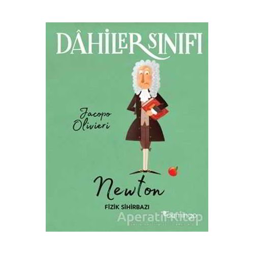 Dahiler Sınıfı: Newton - Fizik Sihirbazı - Jacopo Olivieri - Domingo Yayınevi