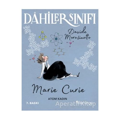 Dahiler Sınıfı: Marie Curie - Atom Kadın - Davide Morosinotto - Domingo Yayınevi