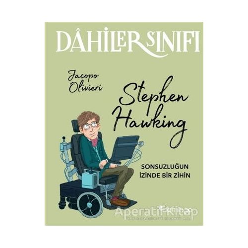 Dahiler Sınıfı: Stephen Hawking - Jacopo Olivieri - Domingo Yayınevi