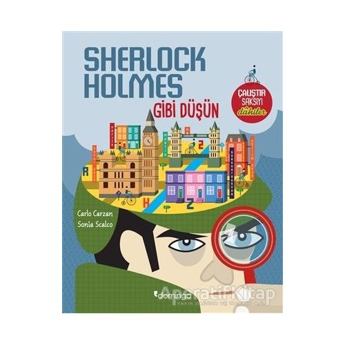 Sherlock Holmes Gibi Düşün - Sonia Scalco - Domingo Yayınevi