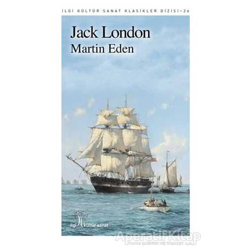Martin Eden - Jack London - İlgi Kültür Sanat Yayınları