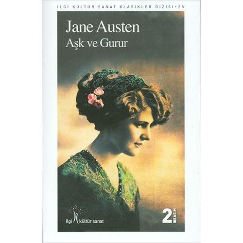 Aşk ve Gurur - Jane Austen - İlgi Kültür Sanat Yayınları