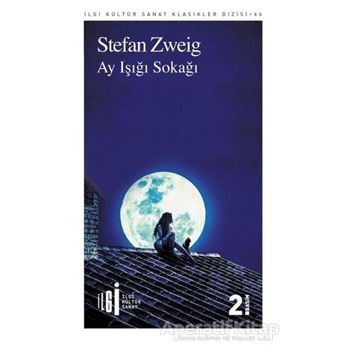 Ay Işığı Sokağı - Stefan Zweig - İlgi Kültür Sanat Yayınları