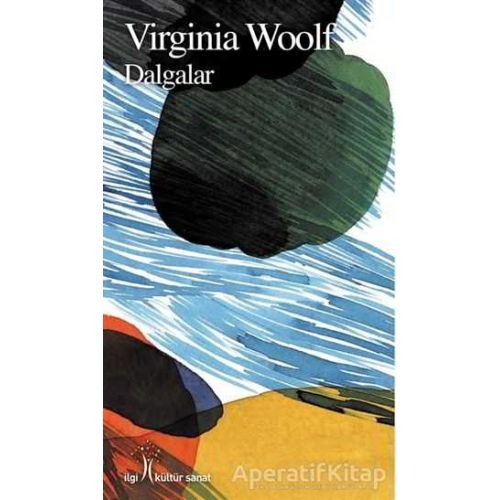 Dalgalar - Virginia Woolf - İlgi Kültür Sanat Yayınları