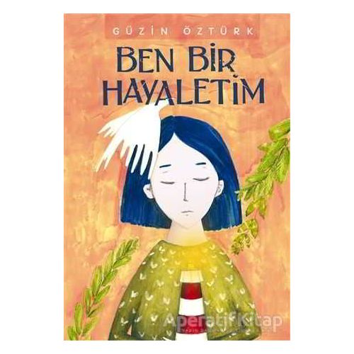 Ben Bir Hayaletim - Güzin Öztürk - Tudem Yayınları