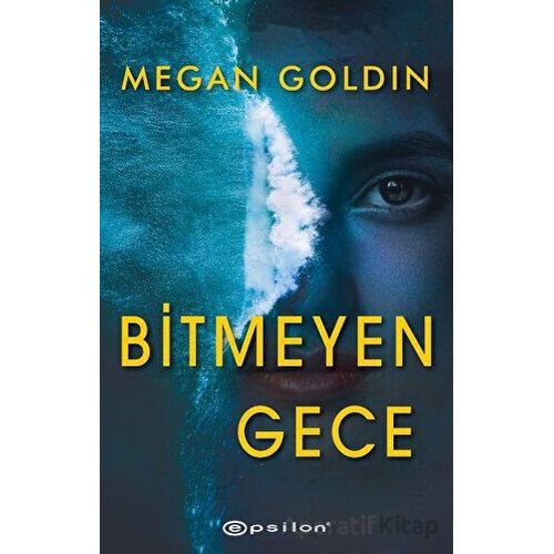 Bitmeyen Gece - Megan Goldin - Epsilon Yayınevi