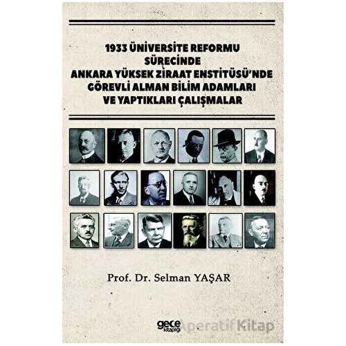 1933 Üniversite Reformu Sürecinde Ankara Yüksek Ziraat Enstitüsü’nde Görevli Alman Bilim Adamları ve