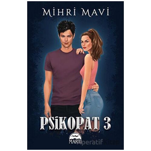 Psikopat - 3 - Mihri Mavi - Martı Yayınları