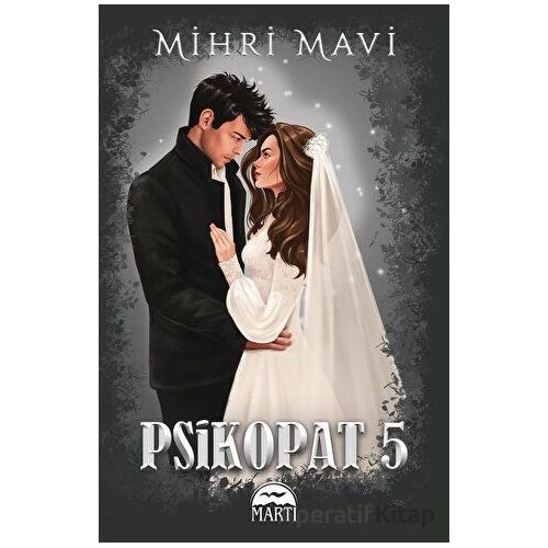 Psikopat - 5 - Mihri Mavi - Martı Yayınları