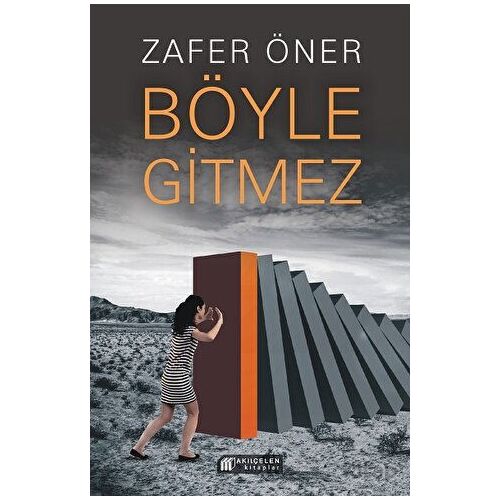 Böyle Gitmez - Zafer Öner - Akıl Çelen Kitaplar