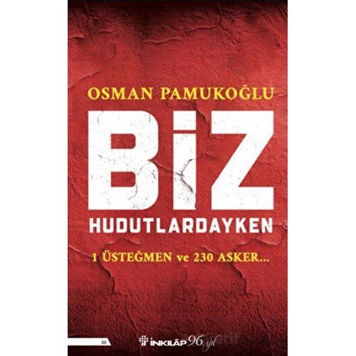 Biz Hudutlardayken - Osman Pamukoğlu - İnkılap Kitabevi