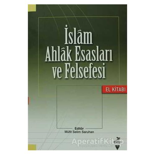 İslam Ahlak Esasları ve Felsefesi - Murat Demirkol - Grafiker Yayınları