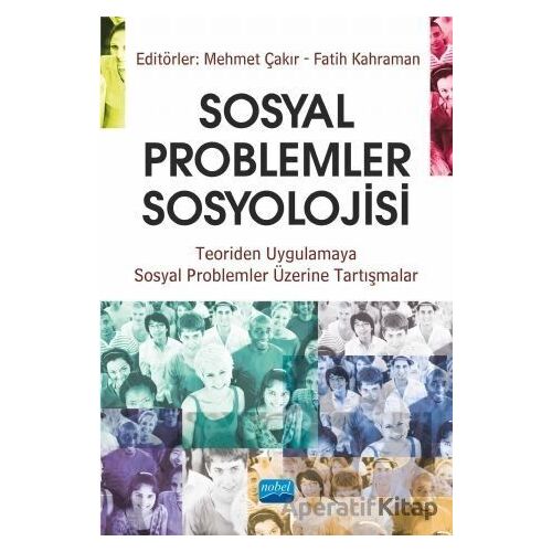Sosyal Problemler Sosyolojisi - Nilüfer Öztürk Aykaç - Nobel Akademik Yayıncılık