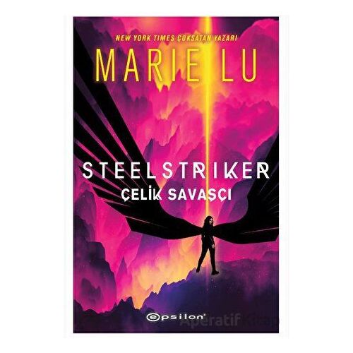 Steelstriker: Çelik Savaşçı - Marie Lu - Epsilon Yayınevi