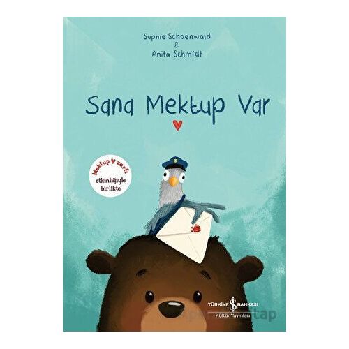 Sana Mektup Var - Sophie Schoenwald - İş Bankası Kültür Yayınları