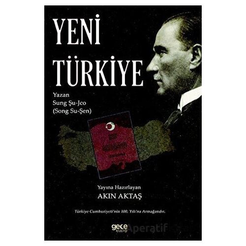 Yeni Türkiye - Song Su-Şen (Sung Şu-jco) - Akın Aktaş - Gece Kitaplığı