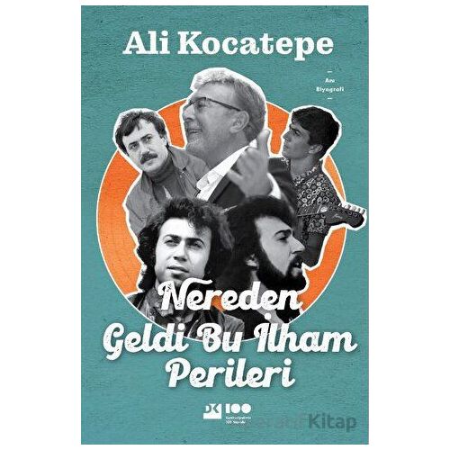 Nereden Geldi Bu İlham Perileri - Ali Kocatepe - Doğan Kitap