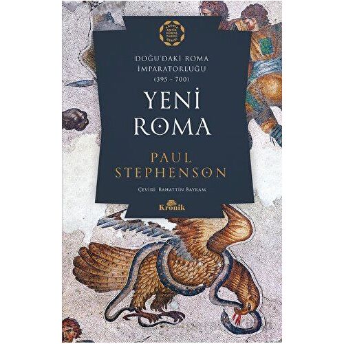 Yeni Roma - Paul Stephenson - Kronik Kitap