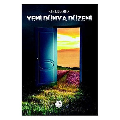 Yeni Dünya Düzeni - Cemil Karahan - Elpis Yayınları