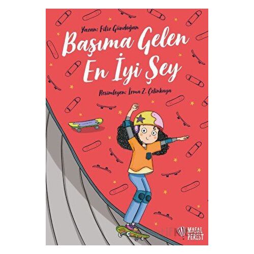 Başıma Gelen En İyi Şey - Filiz Gündoğan - Masalperest