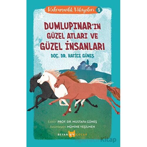 Dumlupınarın Güzel Atları ve Güzel İnsanları - Kahramanlık Hikayeleri 1