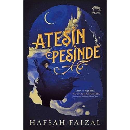 Ateşin Peşinde - Hafsah Faizal - Yabancı Yayınları