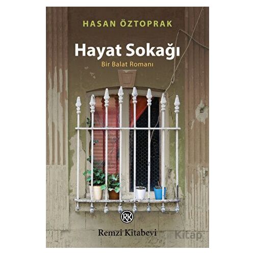 Hayat Sokağı - Hasan Öztoprak - Remzi Kitabevi