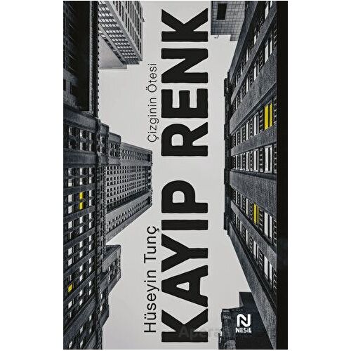 Kayıp Renk - Hüseyin Tunç - Nesil Yayınları