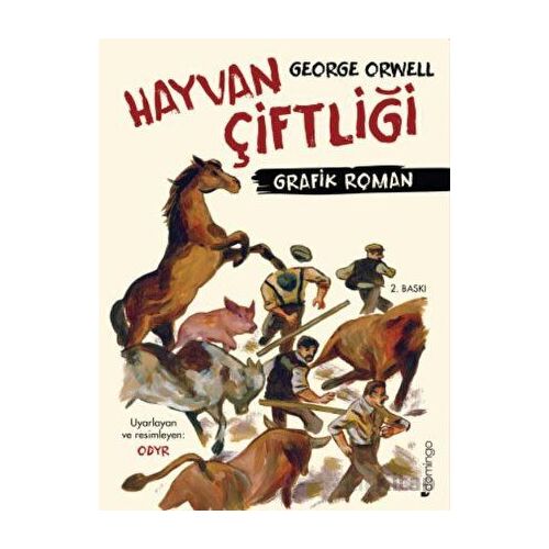 Hayvan Çiftliği: Grafik Roman - George Orwell - Domingo Yayınevi