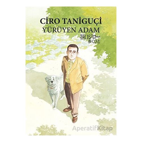 Yürüyen Adam - Ciro Taniguçi - İthaki Yayınları