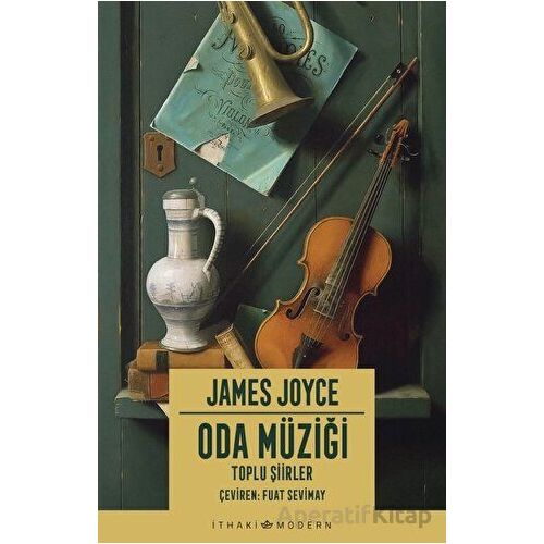 Oda Müziği: Toplu Şiirler - James Joyce - İthaki Yayınları
