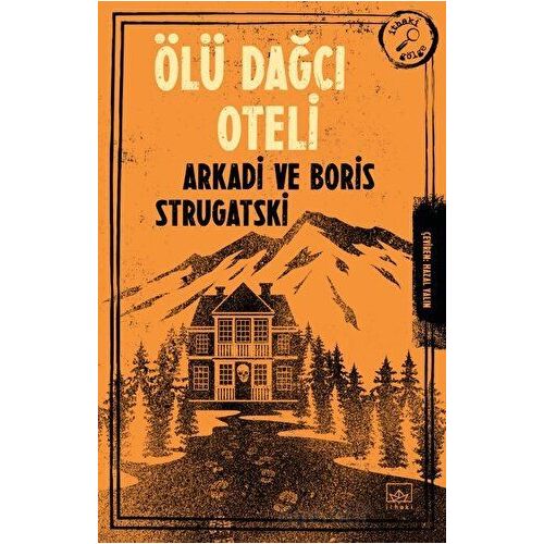 Ölü Dağcı Oteli - Arkadi Strugatski - İthaki Yayınları
