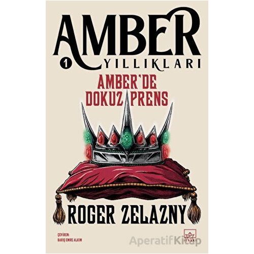 Amberde Dokuz Prens - Amber Yıllıkları 1 - Roger Zelazny - İthaki Yayınları