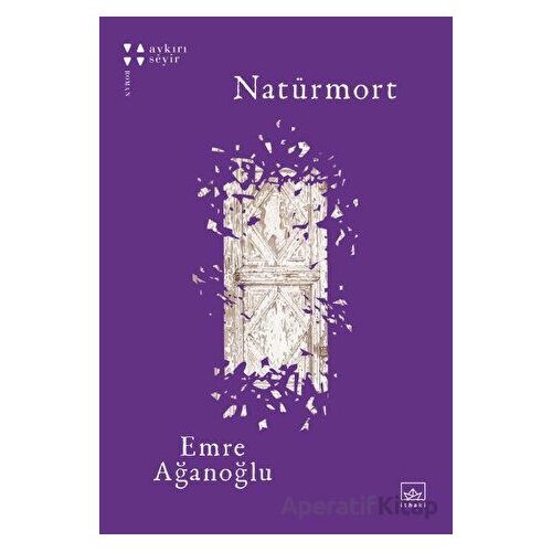 Natürmort - Emre Ağanoğlu - İthaki Yayınları