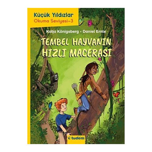 Küçük Yıldızlar: Tembel Hayvanın Hızlı Macerası - Katja Königsberg - Tudem Yayınları
