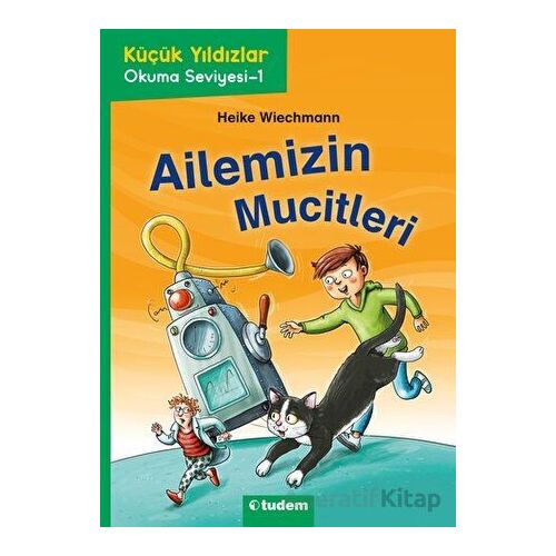 Küçük Yıldızlar: Ailemizin Mucitleri - Heike Wiechmann - Tudem Yayınları