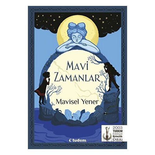 Mavi Zamanlar - Mavisel Yener - Tudem Yayınları