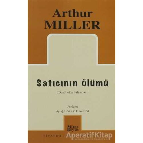 Satıcının Ölümü - Arthur Miller - Mitos Boyut Yayınları