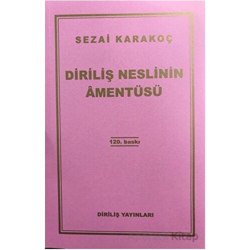 Diriliş Neslinin Amentüsü - Sezai Karakoç - Diriliş Yayınları